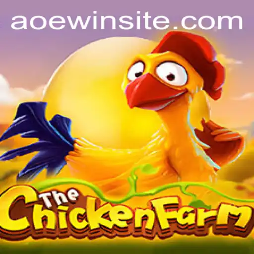 Exploring the World of ChickenFarm and the AOEWIN Strategy